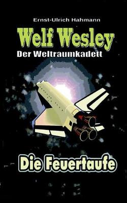 Welf Wesley - Der Weltraumkadett (Paperback)