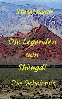 Die Legenden Von Shengdi (Paperback)