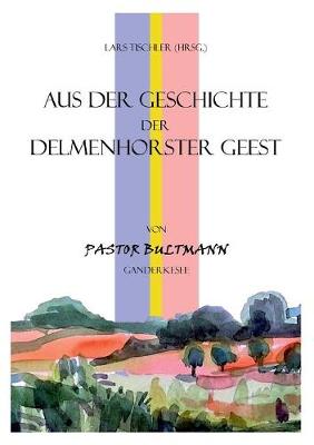Aus Der Geschichte Der Delmenhorster Geest (Paperback)