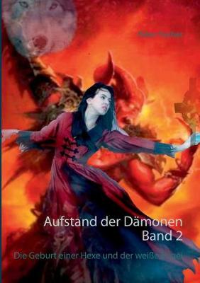 Aufstand Der Damonen Band 2 (Paperback)