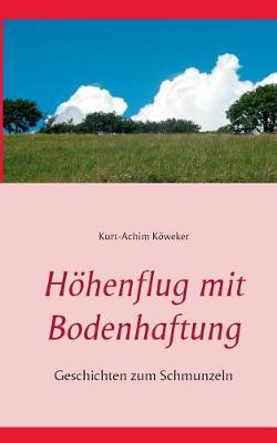 Hohenflug Mit Bodenhaftung (Paperback)