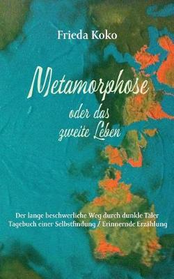 Metamorphose Oder Das Zweite Leben (Paperback)