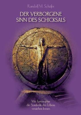 Der Verborgene Sinn Des Schicksals (Paperback)