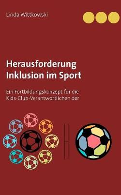 Herausforderung Inklusion Im Sport (Paperback)