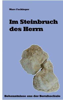 Im Steinbruch Des Herrn (Paperback)