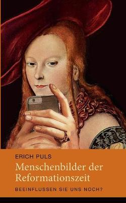 Menschenbilder Der Reformationszeit (Paperback)