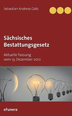 Schsisches Bestattungsgesetz (Paperback)