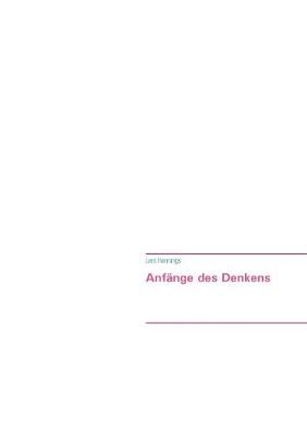 Anfange Des Denkens (Paperback)