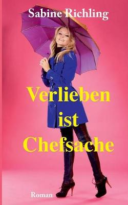 Verlieben Ist Chefsache (Paperback)