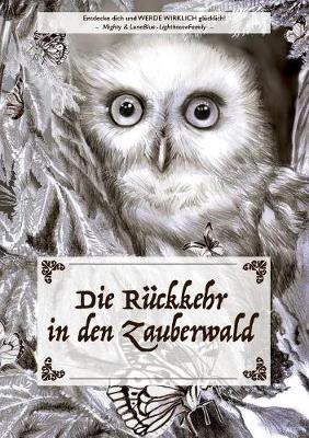 Die Rckkehr in Den Zauberwald (Paperback)