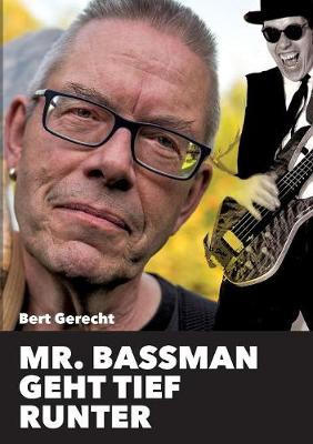 Mr. Bassman Geht Tief Runter (Paperback)