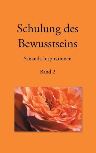 Schulung des Bewusstseins - Sananda Inspirationen: Band 2 (Paperback)