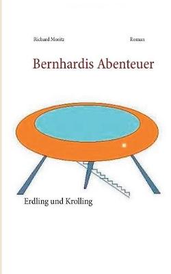 Bernhardis Abenteuer (Paperback)