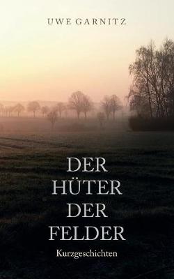 Der Hter Der Felder (Paperback)