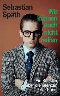 Wir Koennen Euch Nicht Helfen (Paperback)