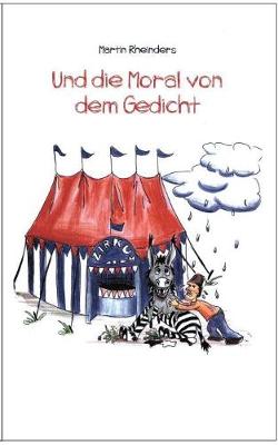 Und Die Moral Von Dem Gedicht (Paperback)