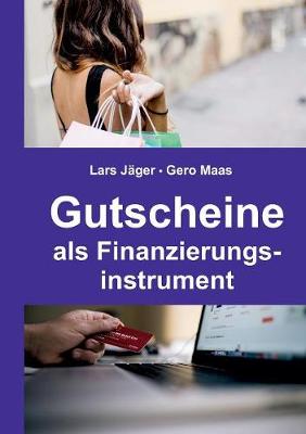 Gutscheine als Finanzierungsinstrument (Paperback)
