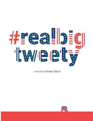 #realbigtweety (Paperback)