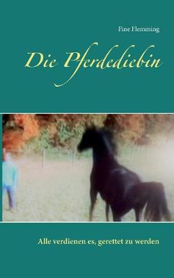 Die Pferdediebin (Paperback)