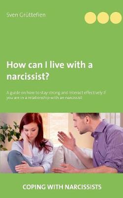 How Can I Live with a Narcissist? (Paperback)