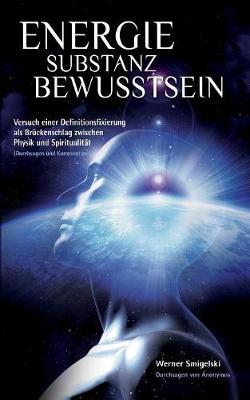 Energie - Substanz - Bewusstsein (Paperback)