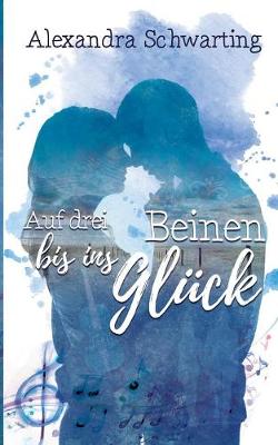 Auf Drei Beinen Bis Ins Gluck (Paperback)