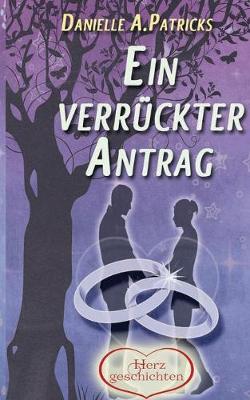 Ein Verruckter Antrag (Paperback)