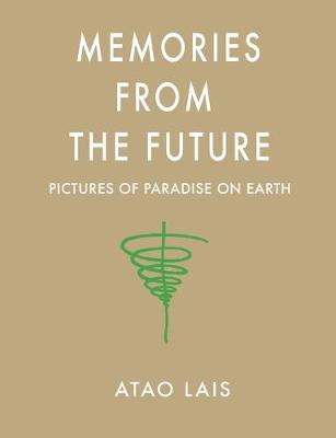 Memories from the Future (Paperback)