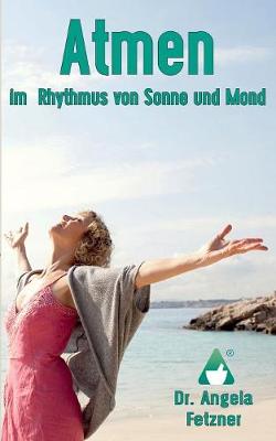 Atmen Im Rhythmus Von Sonne Und Mond (Paperback)