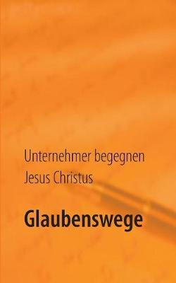 Glaubenswege (Paperback)