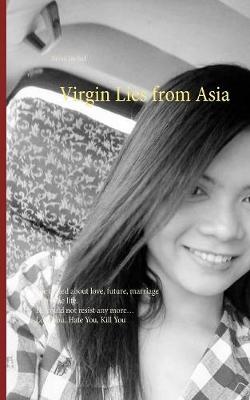 Virgin Lies from Asia (Paperback)