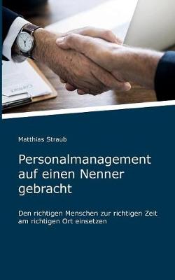 Personalmanagement Auf Einen Nenner Gebracht (Paperback)