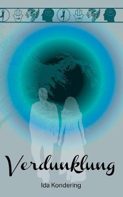 Verdunklung: Band 2 der Luxoria-Saga (Paperback)