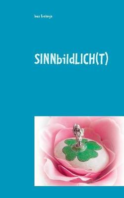 Sinnbildlich(t): Das Licht weist uns den Weg (Paperback)