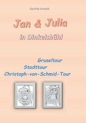Jan & Julia in Dinkelsbhl (Paperback)