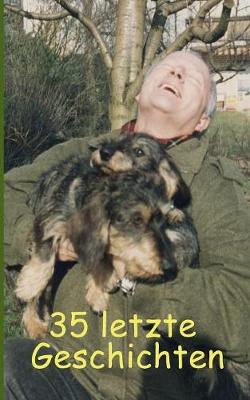 35 letzte Geschichten: Geschichten fur einen Sterbenden (Paperback)