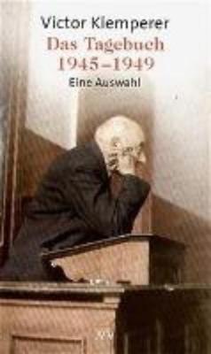Das Tagebuch 1945-1949 (Paperback)