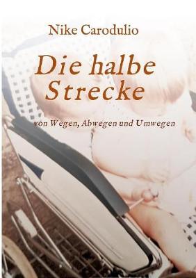Die Halbe Strecke (Paperback)