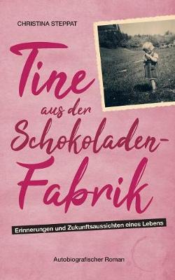 Tine Aus Der Schokoladenfabrik (Paperback)