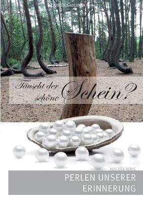 Tauscht der schoene Schein? (Paperback)