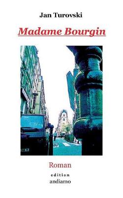 Madame Bourgin: Roman (Paperback)
