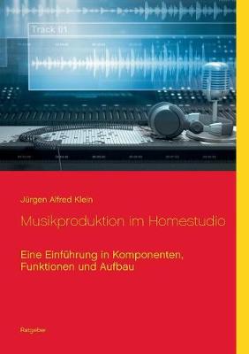 Musikproduktion Im Homestudio (Paperback)