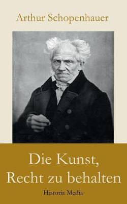 Die Kunst, Recht Zu Behalten (Paperback)