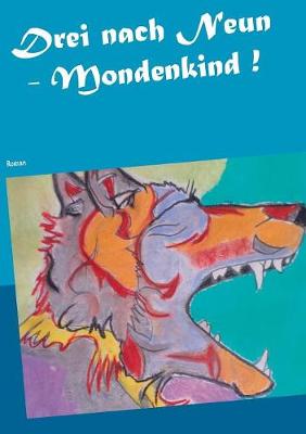 Drei nach Neun - Mondenkind ! (Paperback)