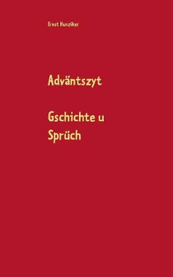 Advantszyt: Gschichte u Spruch (Paperback)