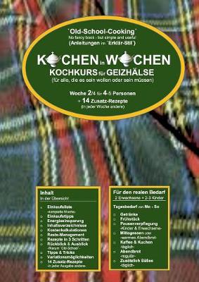 Kochen in Wochen 2: Kochkurs fur Geizhalse (Paperback)