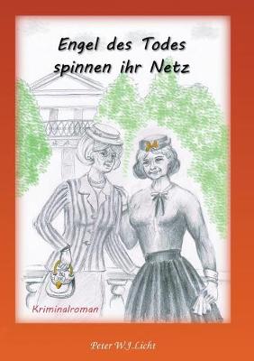 Engel Des Todes Spinnen Ihr Netz.... (Paperback)