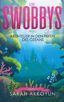 Die Swobbys (Paperback)
