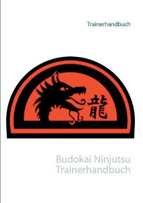 Budokai Ninjutsu Trainerhandbuch (Paperback)