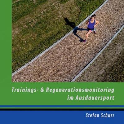 Trainings- Und Regenerationsmonitoring Im Ausdauersport (Paperback)